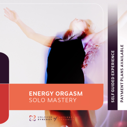 Energy Orgasm Solo Mastery Course